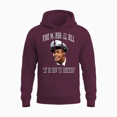 Fire Marshall Bill - Let Me Show You Something Unisex Hoodie - Maroon