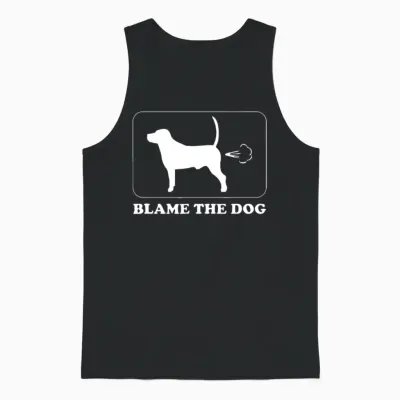 Blame the Dog - Funny Dog Fart - Dog Owner Unisex Tank Top - Black