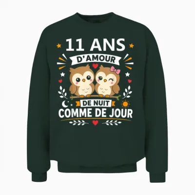Humour Anniversaire 11 Ans Mariage Couple 11 Ans D'amour Unisex Sweatshirt - Forest