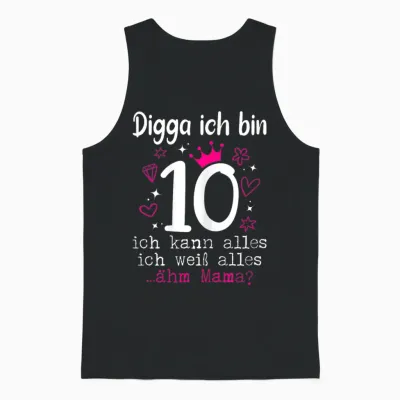 10th Birthday Girl - Digga Ich Bin 10 Years T-Shirt, Black Unisex Tank Top - Black