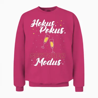 Hokus, Pokus Sektchen Modus! Sekt Spruch Prosecco Genießer Unisex Sweatshirt - Heliconia