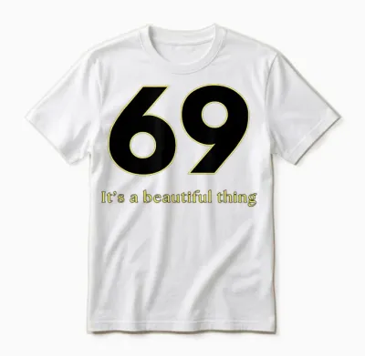 Funny Sex Quote Gifts - 69 Sex Positions T-Shirt, Black, S Unisex T-Shirt - White