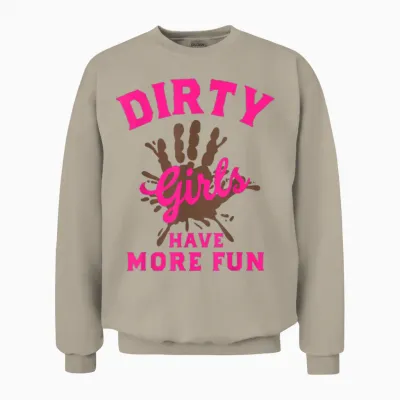 Mud Run Shirts Dirty Girls Haben Mehr Spaß Beim Muddy Race Running Unisex Sweatshirt - Sand
