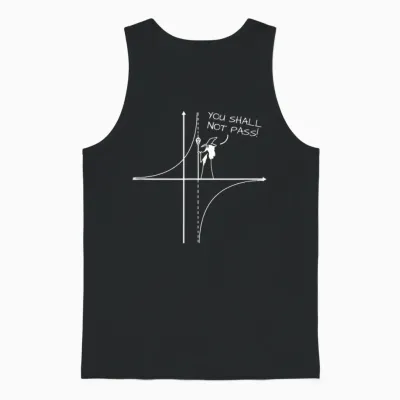 You Shall Not Pass Math Engineer Physics Funny Joke Gift T-Shirt, Black Unisex Tank Top - Black