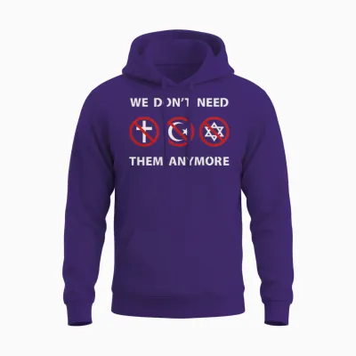 We Don't Need Religion Anymore Unisex Hoodie - Purple