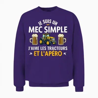 I Am a Simple Guy I Love Tractors and the Aperitif Unisex Sweatshirt - Purple