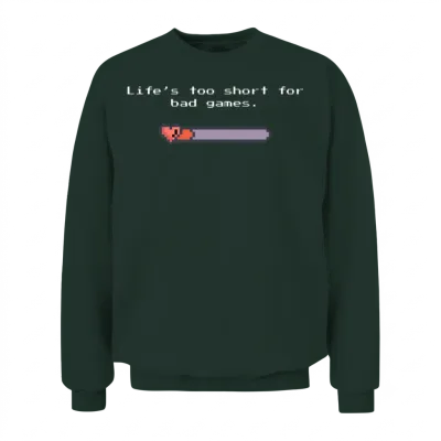 Life’s Too Short for Bad Games – Pixel Art Style Unisex Sweatshirt - Forest