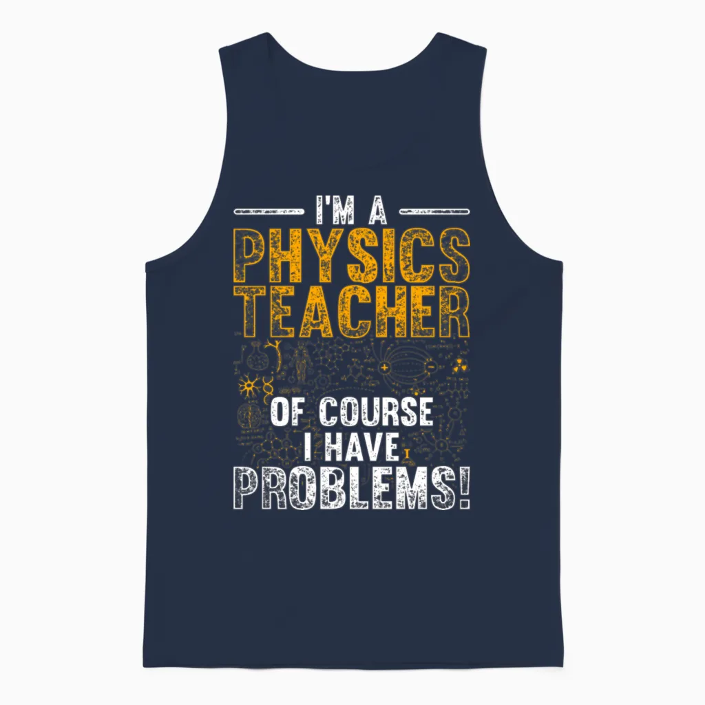 Physics Teacher Physics - Teachers Unisex Tank Top in Navy