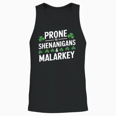 Prone to Shenanigans & Malarkey St Patrick's Day Unisex Tank Top - Black