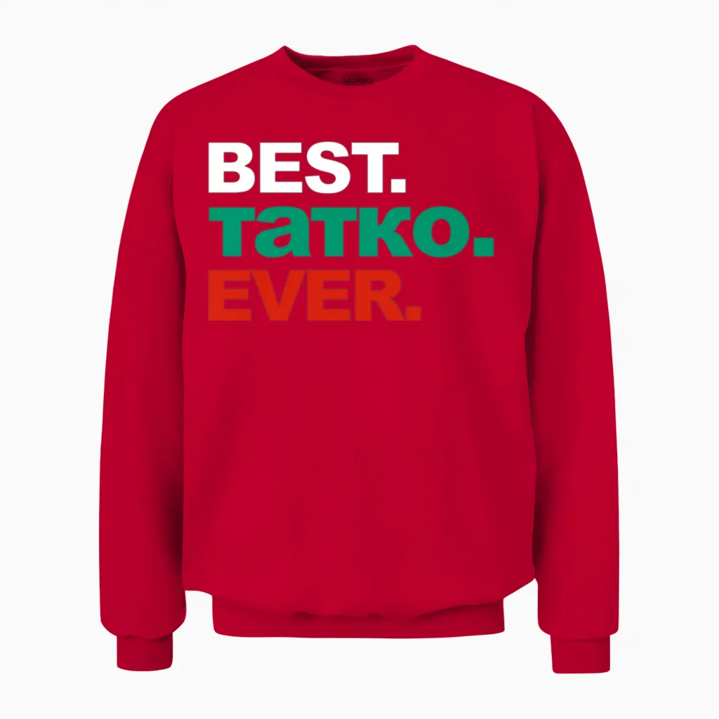Best Tatko Ever Bulgarian Dad Fathers Day Unisex Sweatshirt in Red