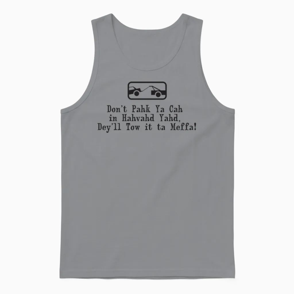 Funny Cute Boston Accent Unisex Tank Top in Sport Grey