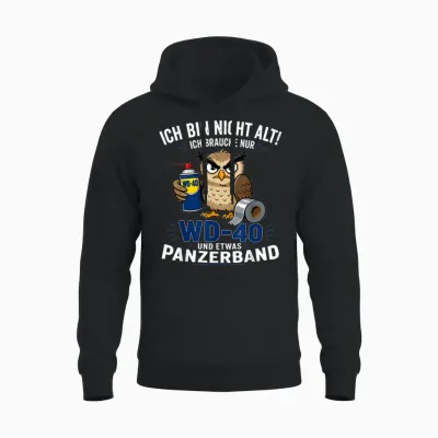 Ich Bin Nicht Alt Ich Brauche Nur Wd 40 Und Etwas Panzerband Unisex Hoodie - Black