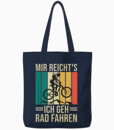 Mir Reicht's Ich Geh Rad Fahren Mountainbike Fahrrad Spruch Tote Bags - Navy
