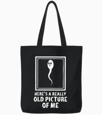 Here's a Really Old Picture of Me Funny Fun Sperm Birthday Tote Bags - Black