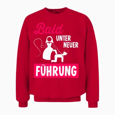 Jga Junggesellenabschied Bald Unter Neuer Führung Unisex Sweatshirt - Red