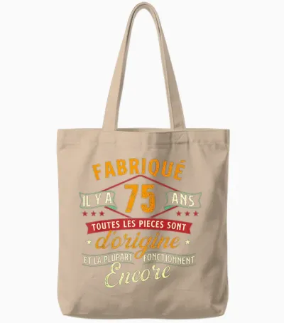 Made 75 Years Ago - 75 Years Birthday Joke Tote Bags - Natural