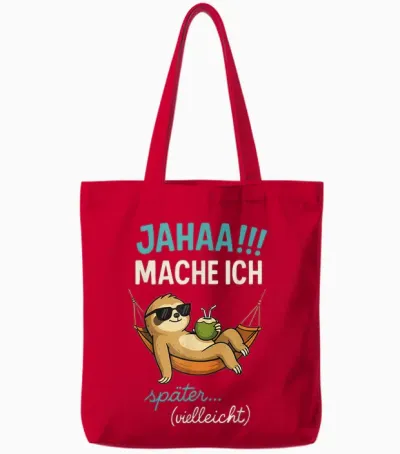 Jahaa Mache Ich Später Vielleicht Quote Funny Ironisch Tote Bags - Red