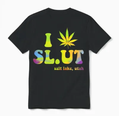 I Weed Sl.ut. Salt Lake Unisex T-Shirt - Black