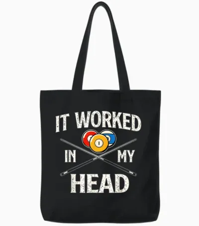 It Worked in My Head - Billiard Pool Player Sports Lover Tote Bags - Black