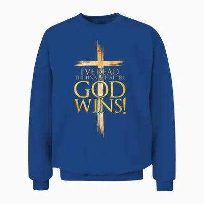 I've Read the Final Chapter God Wins Christian Faith Cross Unisex Sweatshirt - Royal