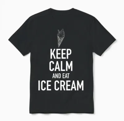 Keep Calm and Eat Ice Cream - Ice Cream - Tb Unisex T-Shirt - Black