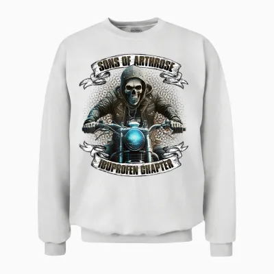 Sons of Arthrosis Ibuprofen Chapter Biker Motorcyclist T-Shirt, Black Unisex Sweatshirt - White