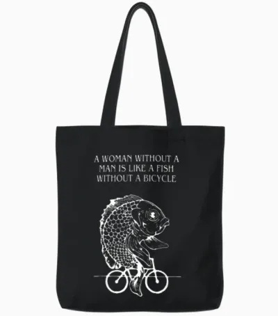 T-Shirt with German Text "eine Frau Ohne Mann Ist Wie Ein Fisch Ohne Fahrrad" [german, Black Tote Bags - Black