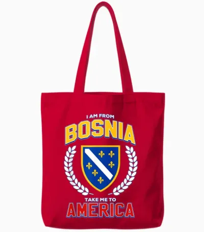 I Am from Bosnia Take Me to America Bosnia Flag Bih Tote Bags - Red