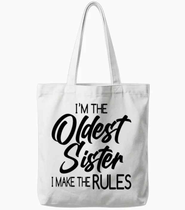 Funny Oldest Sister Saying Tote Bags in White