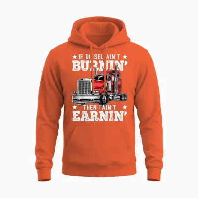 Funny Diesel Trucker Big Rig Semi-Trailer Truck Driver Gift Unisex Hoodie - Orange