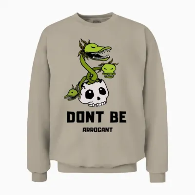 Don't Be Arrogant Unisex Sweatshirt - Sand