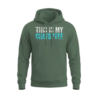 This My Chatgptee Funny Chatgpt Unisex Hoodie - Military Green
