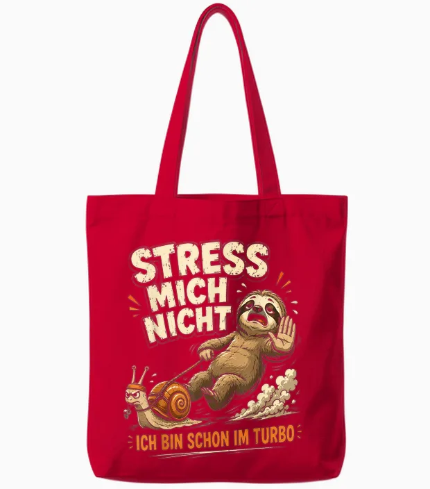 Faultier Nicht Hetzen Lustiger Humor Spruch Sarkasmus Ironie Tote Bags in Red