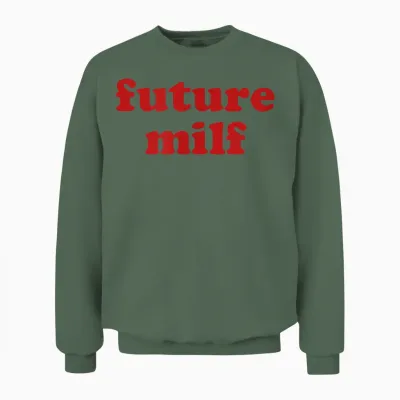 Future Milf Shirt Y2k Aesthetic T-Shirt, White, S Unisex Sweatshirt - Military Green