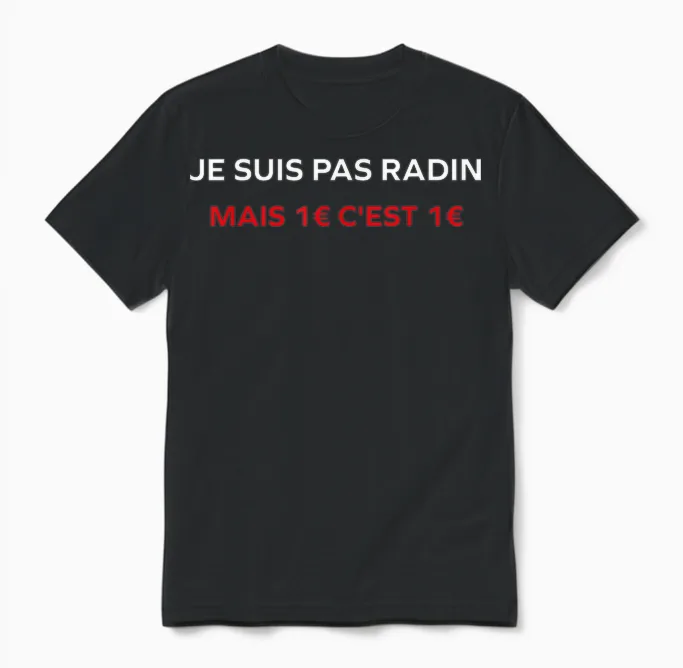 Funny Quote Je Ne Suis Pas Radin Humour Stingy T-Shirt, Black, S Unisex T-Shirt in Black