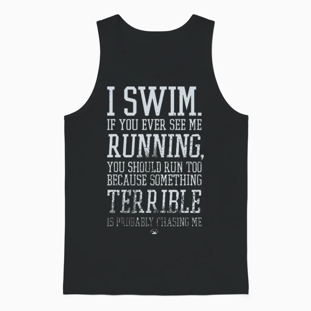 Humorous Swimming Motivational Quote Unisex Tank Top in Black
