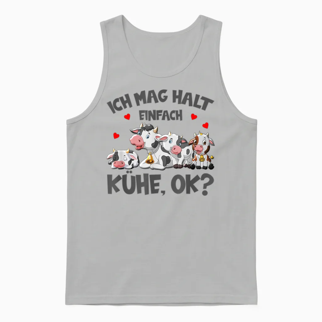 Kühe Ich Mag Halt Einfach Kühe Ok Bauer Kuh Unisex Tank Top in Ash