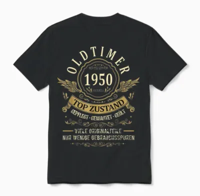 Birthday Year 1950 Birthday Construction Year Oldtimer Top Condition T-Shirt, Black Unisex T-Shirt - Black