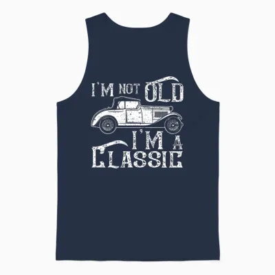 I'm Not Old I'm a Classic Unisex Tank Top - Navy