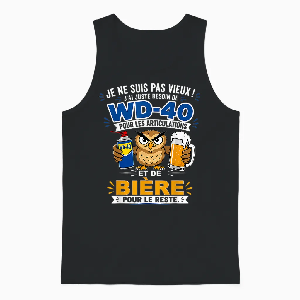 Je Ne Suis Pas Vieux J'ai Juste Besoin De Wd 40 Pour Les Unisex Tank Top in Black
