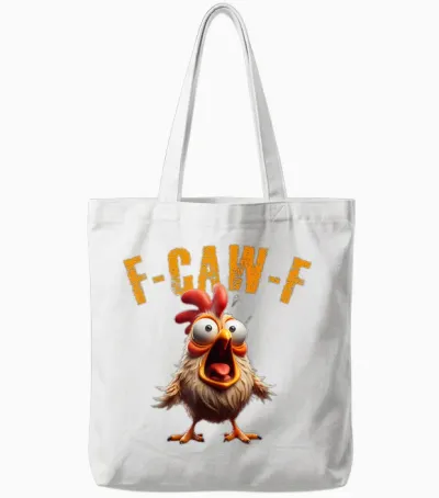 F-Caw-F Funny Chicken Scream Humour Tote Bags - White