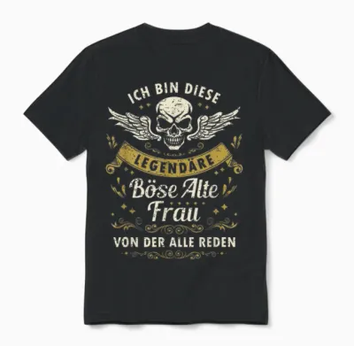 I Am This Legendary Evil Old Woman T-Shirt, Black Unisex T-Shirt - Black
