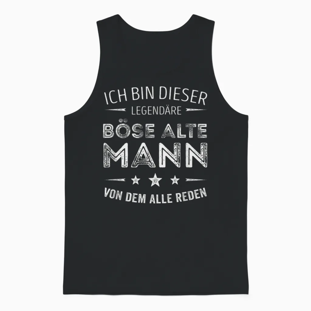 T-Shirt with German Text "ich Bin Dieser LegendÀre Böse Alte Mann Unisex Tank Top in Black