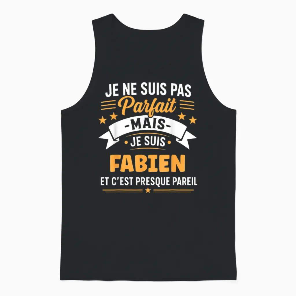 Humour Fabien Drole Blague Personnalisé Prénom Fabien Unisex Tank Top in Black