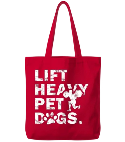 Lift Heavy Pet Dogs - Dog Commands Tote Bags - Red