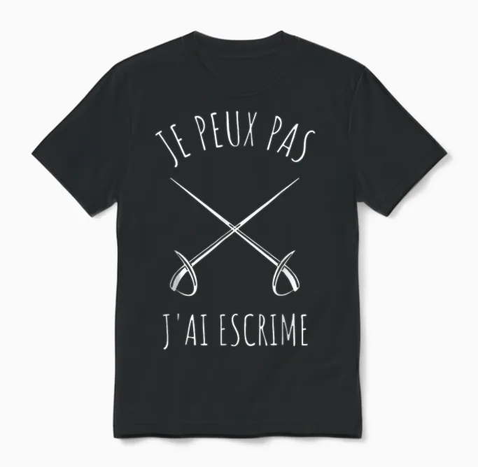 Je Peux Pas J'ai Fencing Game Gift T-Shirt, Black, S Unisex T-Shirt in Black