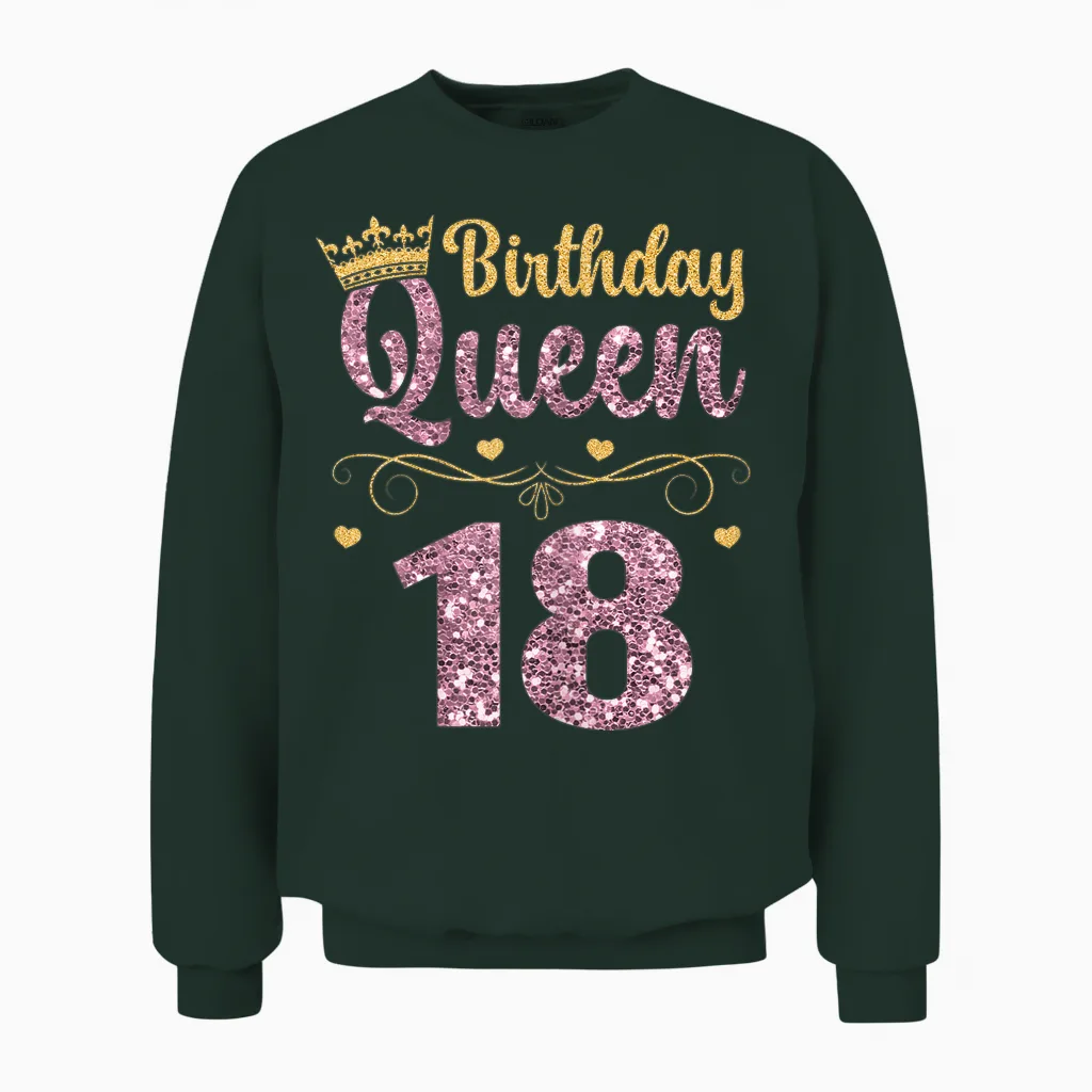 18. Königin Geburtstag 18 Jahre 18 Unisex Sweatshirt in Forest