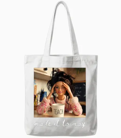 End of School Made It to May Funny Last Day Teacher Meme Tote Bags - White