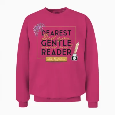 Bridgerton Dearest Gentle Reader Unisex Sweatshirt - Heliconia