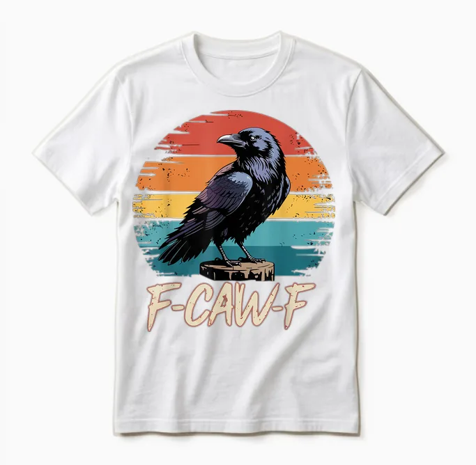 Retro F-Caw-F Black Bird Crow Funny Crow Bird Cawing Grunge Unisex T-Shirt in White